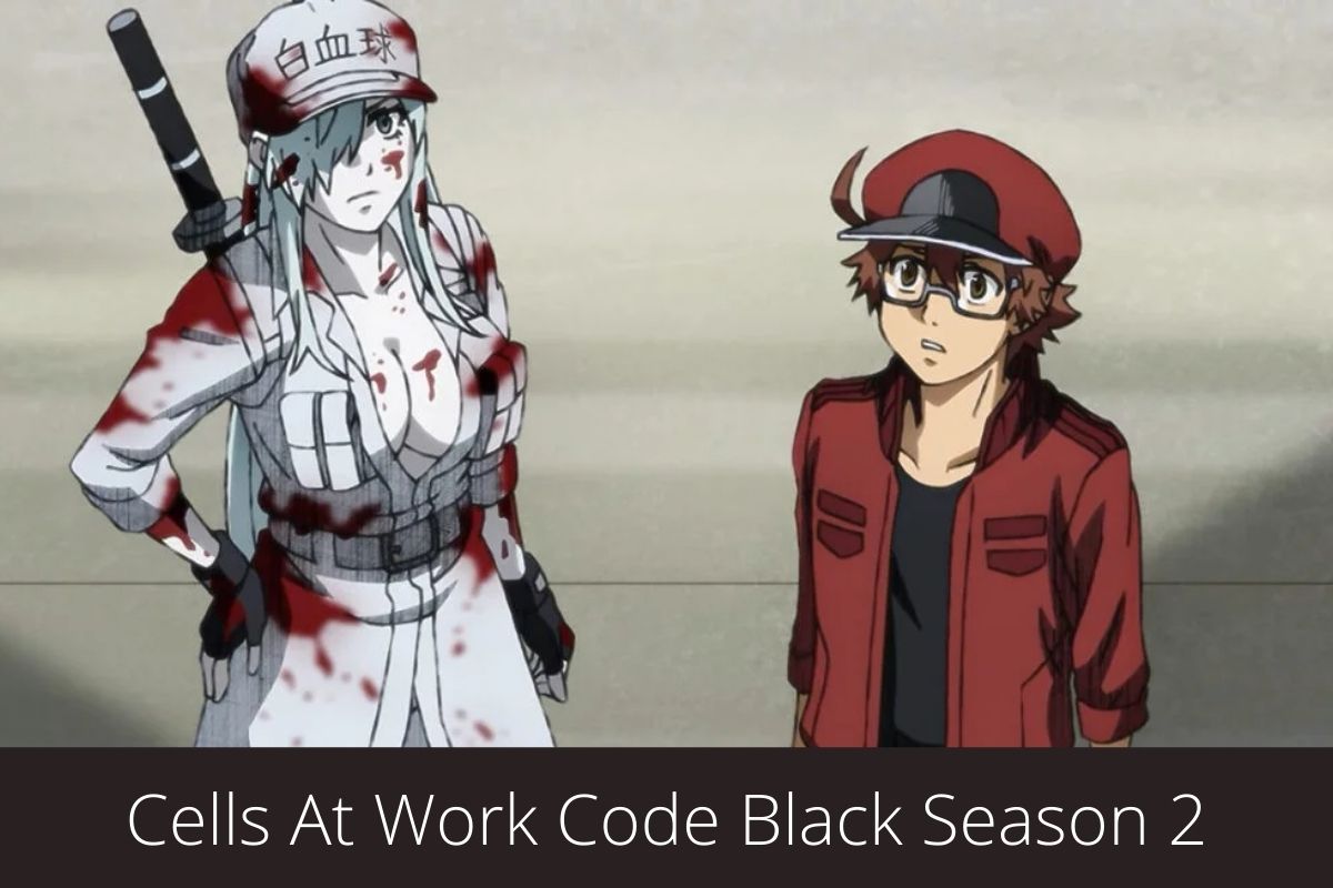 Cells At Work Code Black Season 2