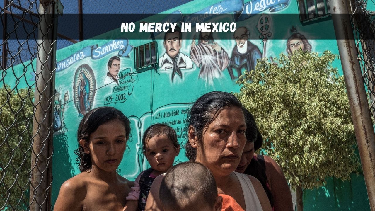 No Mercy In Mexico: