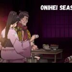 Onihei Season 2