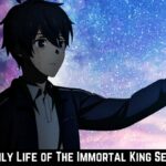 The Daily Life of The Immortal King Season 2