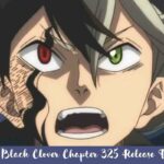 Black Clover Chapter 325 Release Date Status