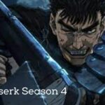 Berserk Season 4 Release Date Status, Latest News and Rumours