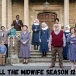Call The Midwife Season 12 Potential Release Date Status, Cast And Everything You Need To Know