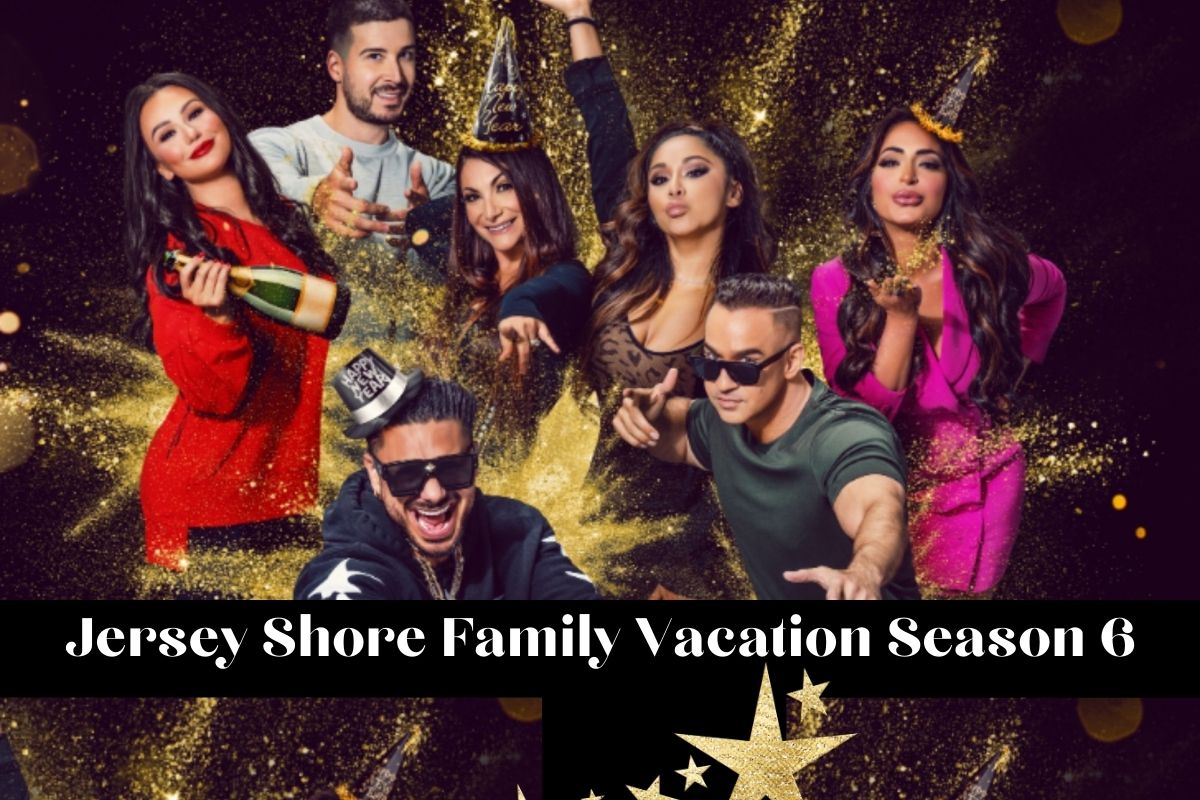 Jersey Shore Family Vacation Season 6