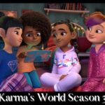 Karma’s World Season 3