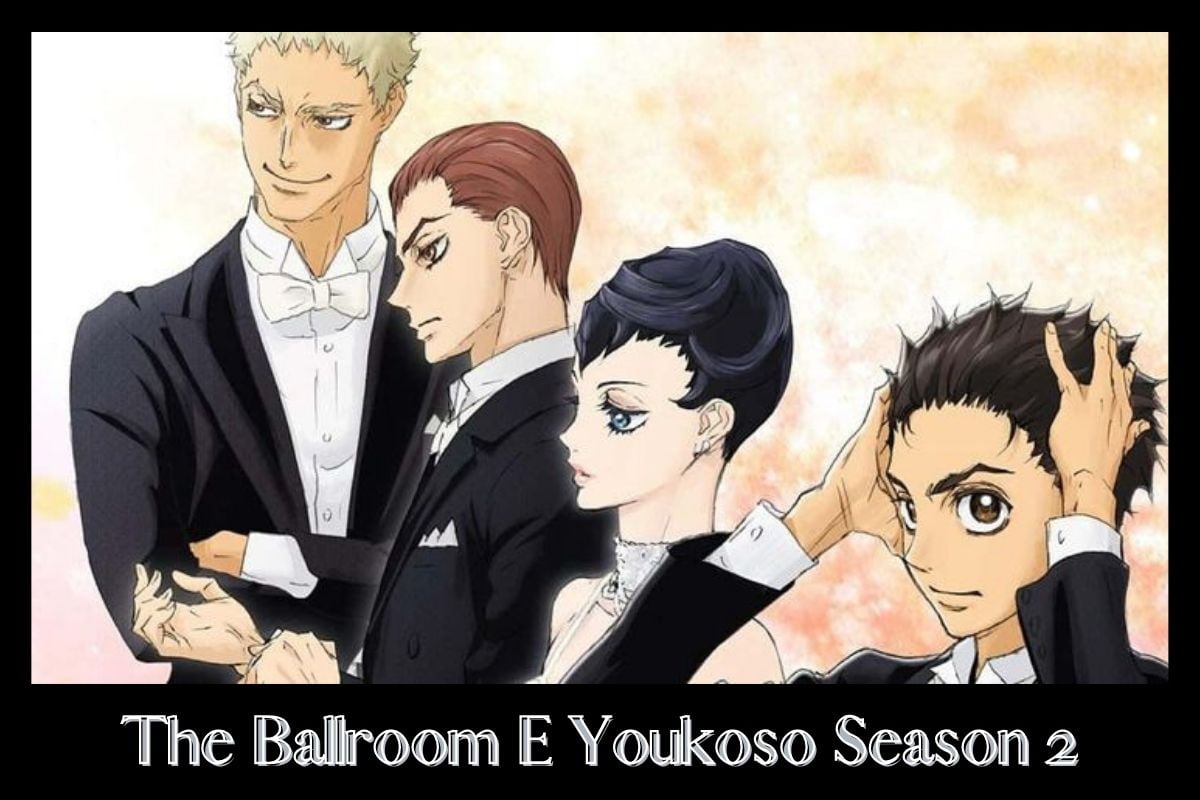 The Ballroom E Youkoso Season 2
