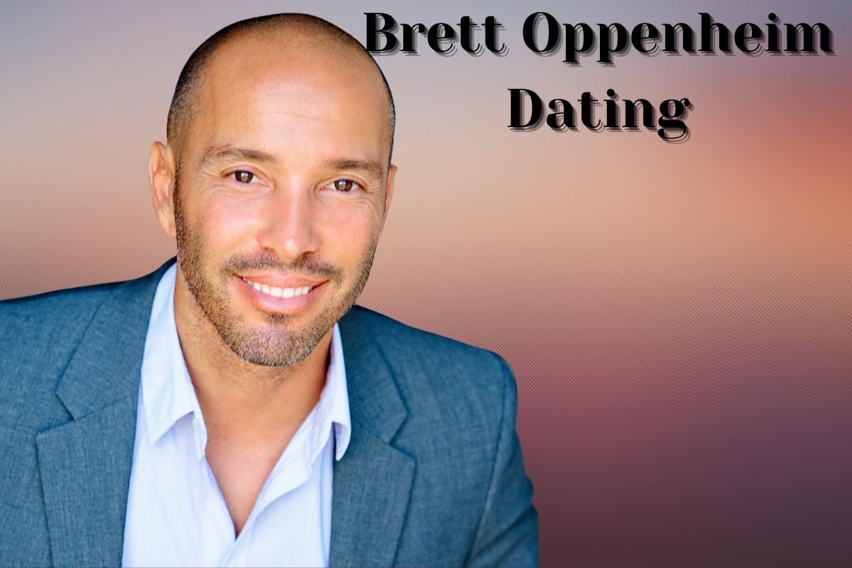 Brett Oppenheim Dating