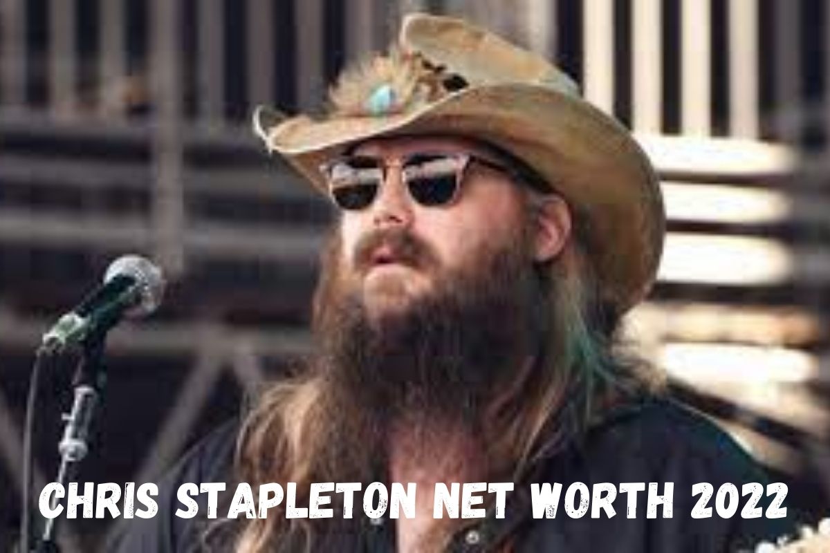 Chris Stapleton Net Worth 2022