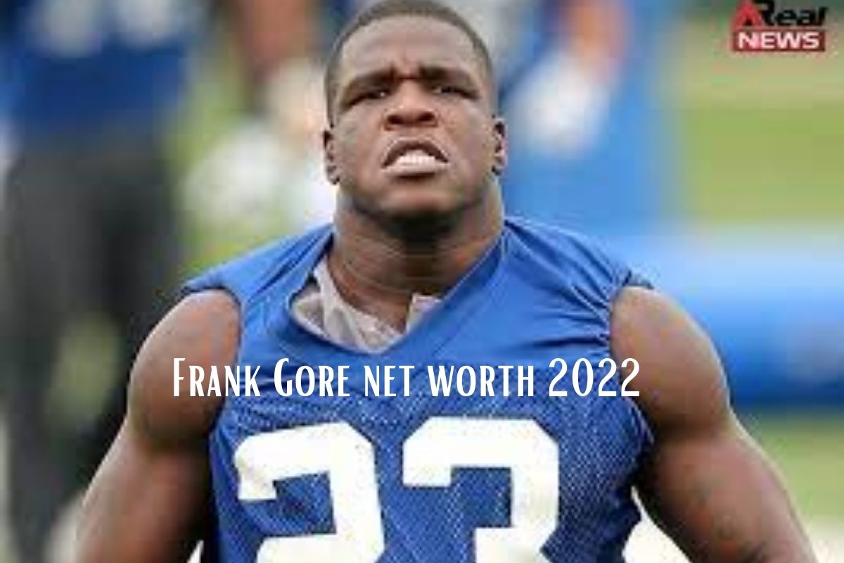 Frank Gore net worth 2022