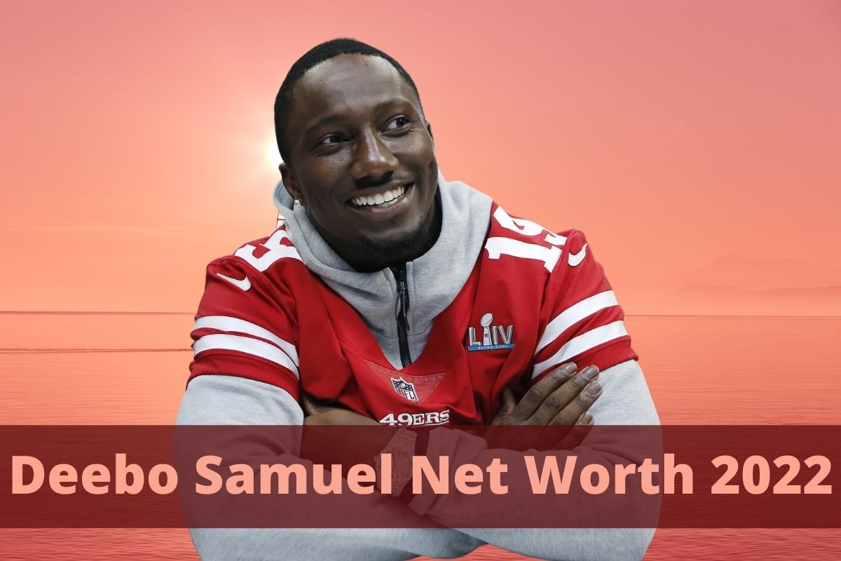 Deebo Samuel Net Worth 2022