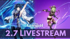 The Genshin Impact 2.7 Livestream: Release Date Status, Promo Codes, and Latest News