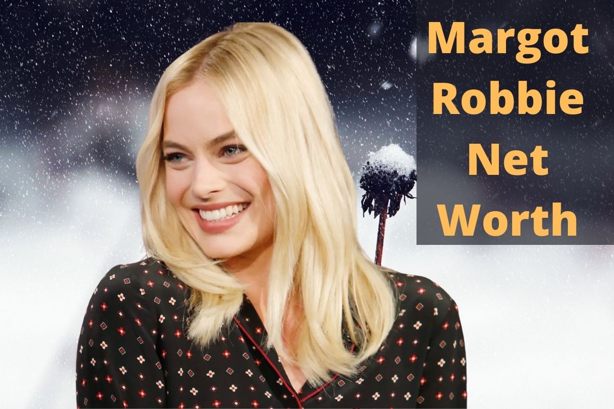 Margot Robbie Net Worth