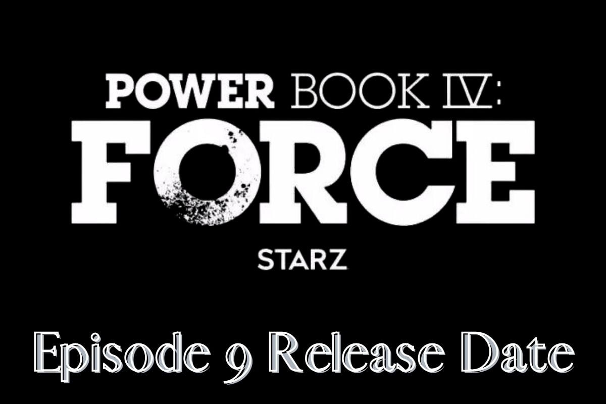 Power Book Iv Force Season 1 Episode 9