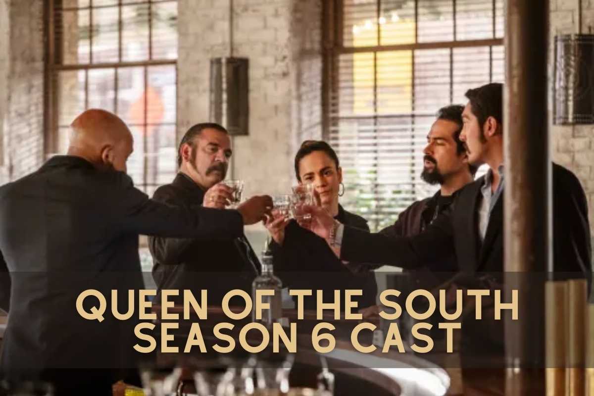 Queen of the South Season 6 Cast