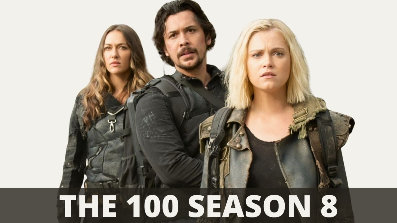 The 100 Season 8 Canceled Or Renewed? Latest Updates