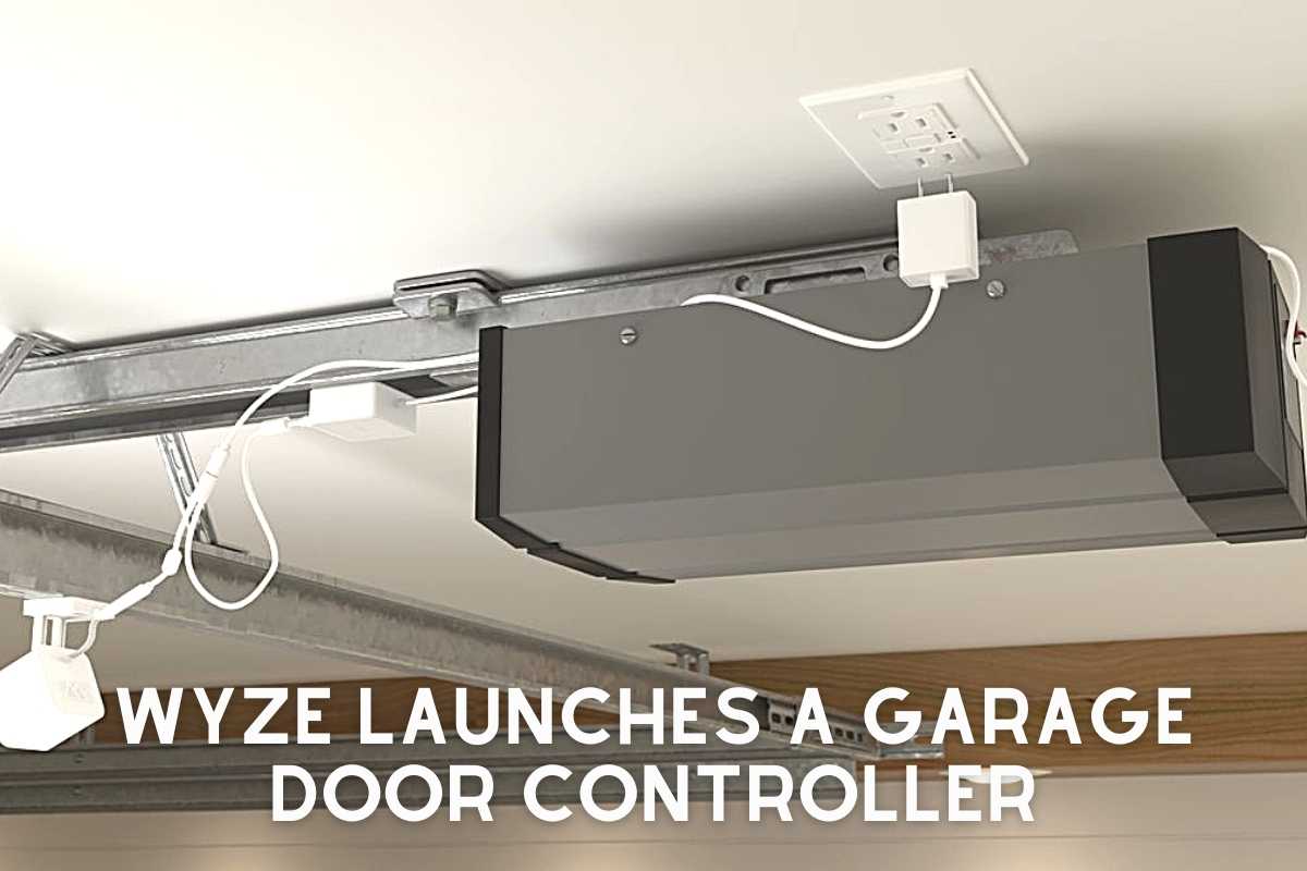 Wyze Launches a Garage Door Controller