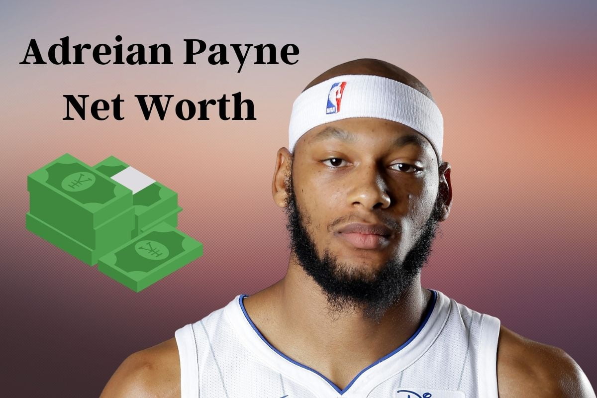 Adreian Payne Net Worth