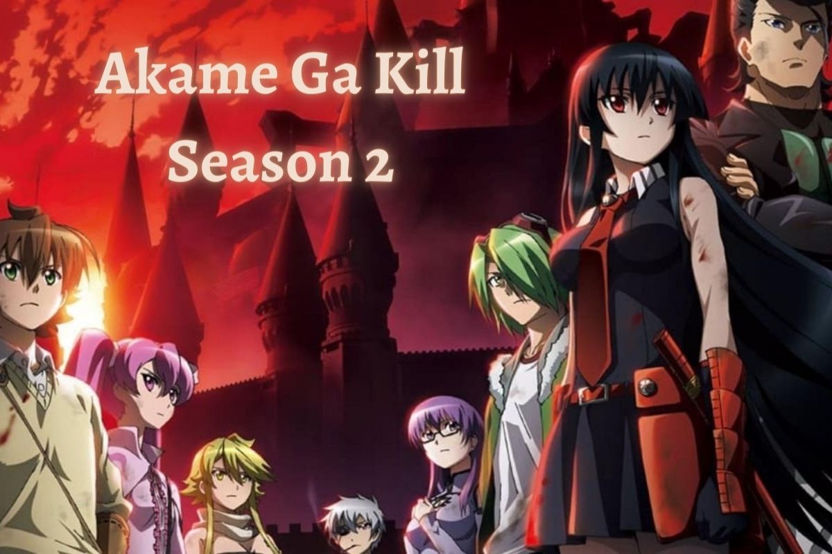 Akame Ga Kill Season 2