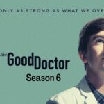 Good Doctor Season 6