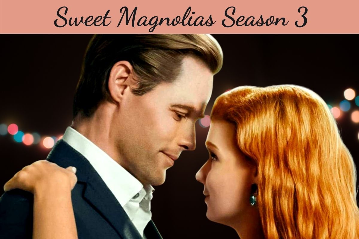 Sweet Magnolias Season 3