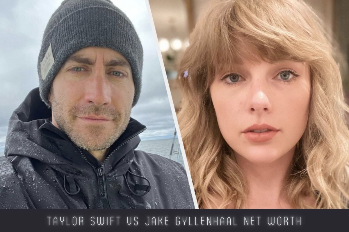Taylor Swift Vs Jake Gyllenhaal Net Worth
