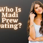 Who Is Madi Prew Dating