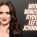 Why Winona Ryder Left Johnny?