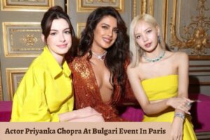 Actor Priyanka Chopra At Bulgari Event In Paris