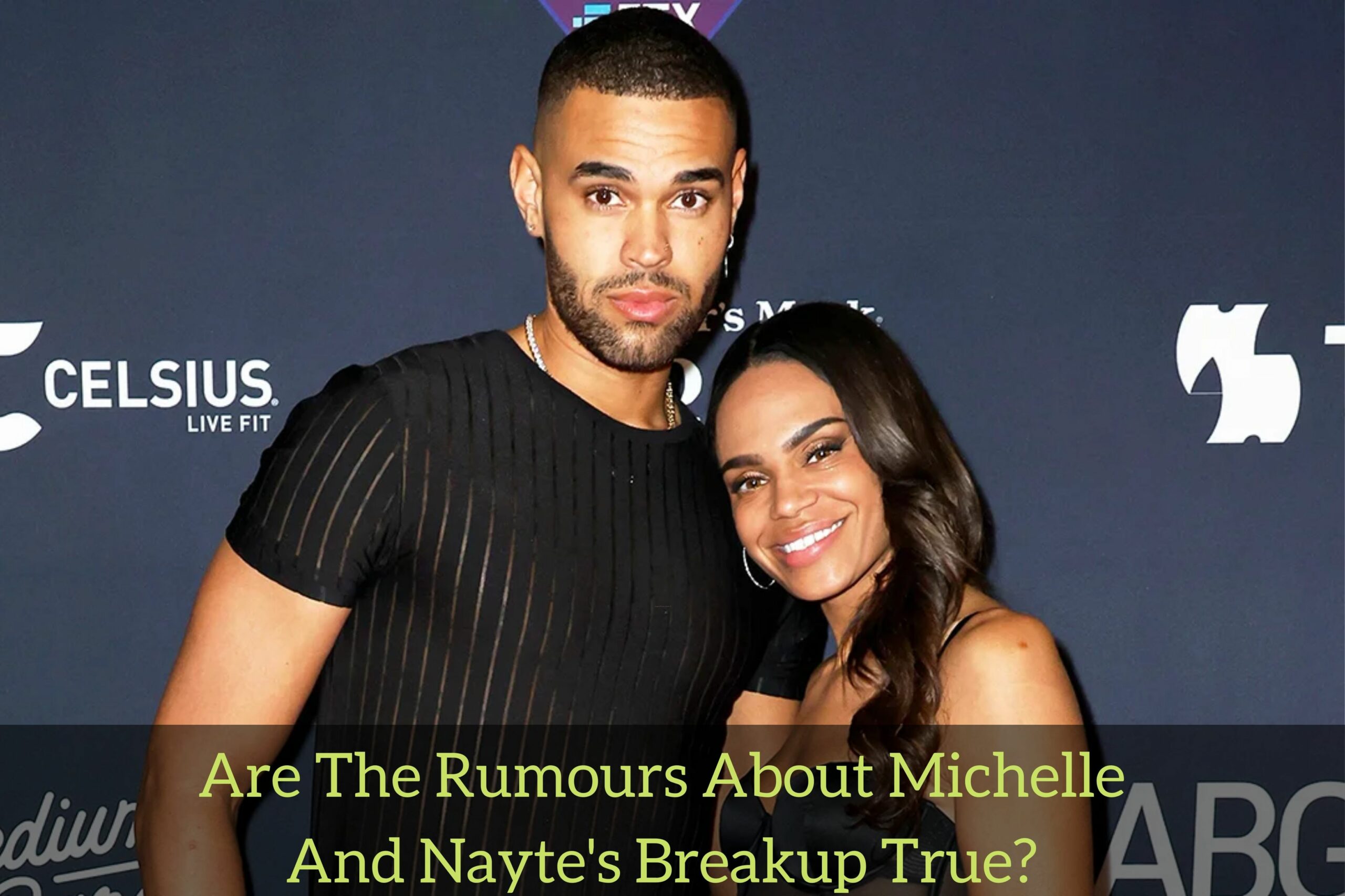 Are The Rumours About Michelle And Nayte's Breakup True?