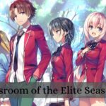 Classroom Of The Elite Season 2 Release Date Status, Cast And Everything We Know So Far!
