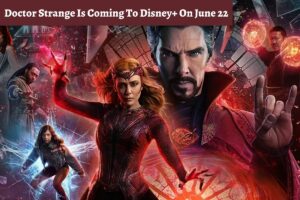 Doctor Strange Is Coming To Disney+ On June 22