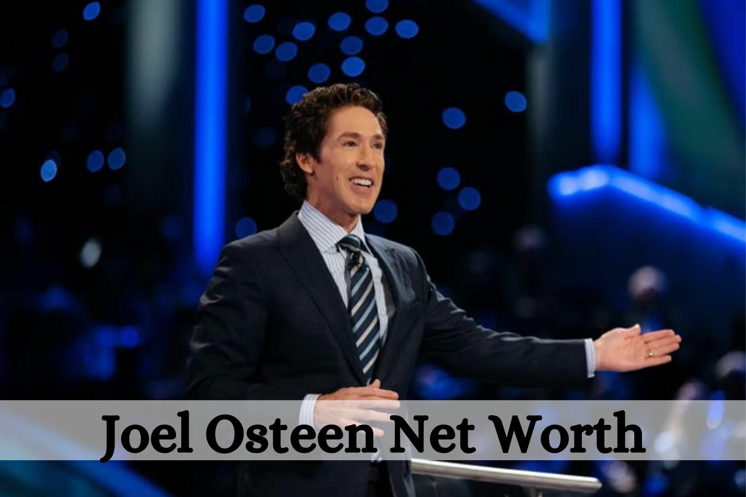 Joel Osteen Net worth, Career, And Why He's Being Criticized! Check 2022 Updates!