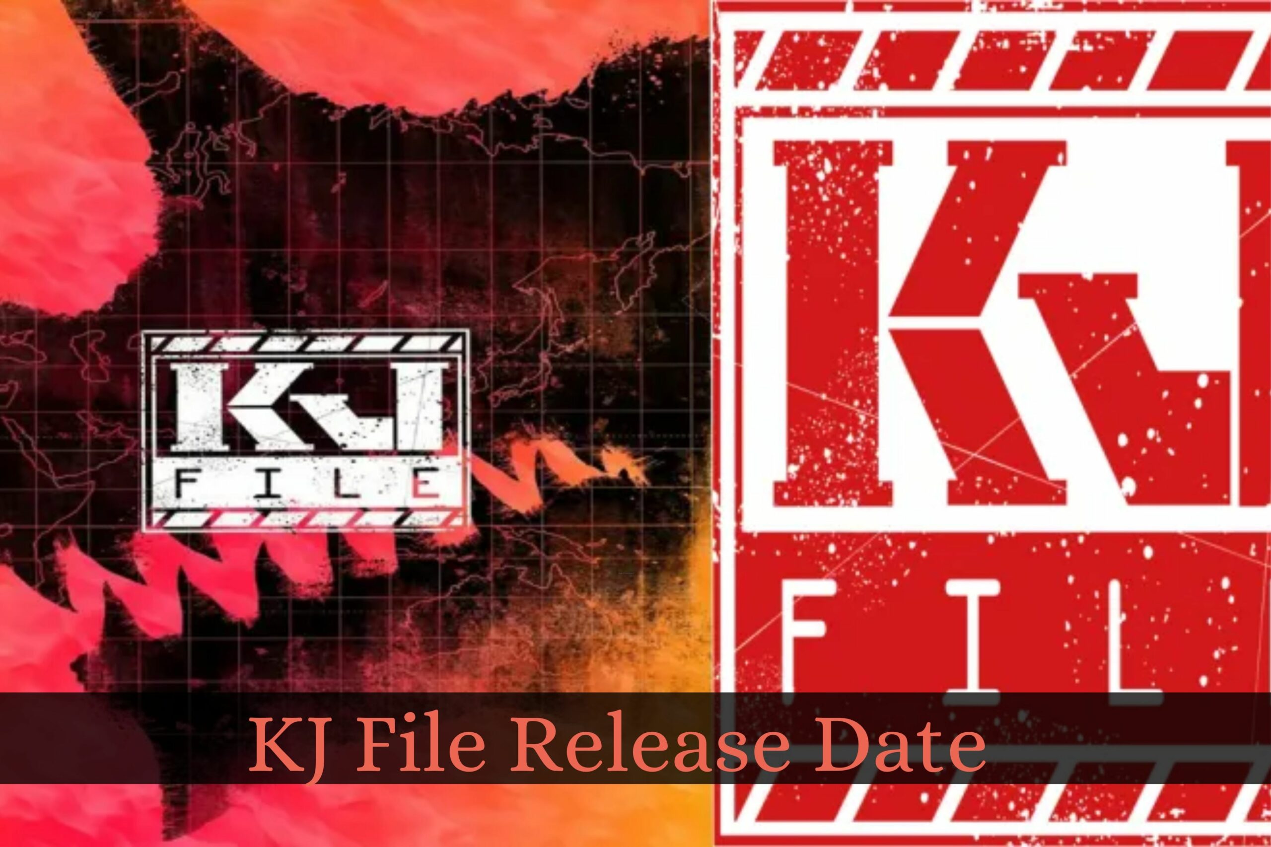 KJ File Release Date Status And When Is It Coming Out?