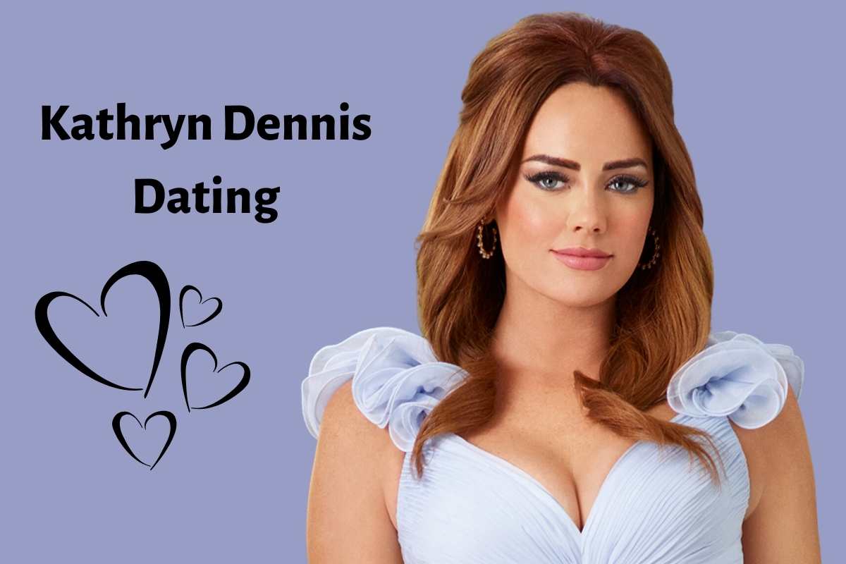 Kathryn Dennis Dating