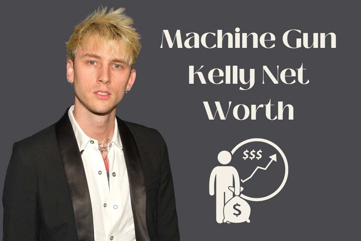 Machine Gun Kelly Net Worth