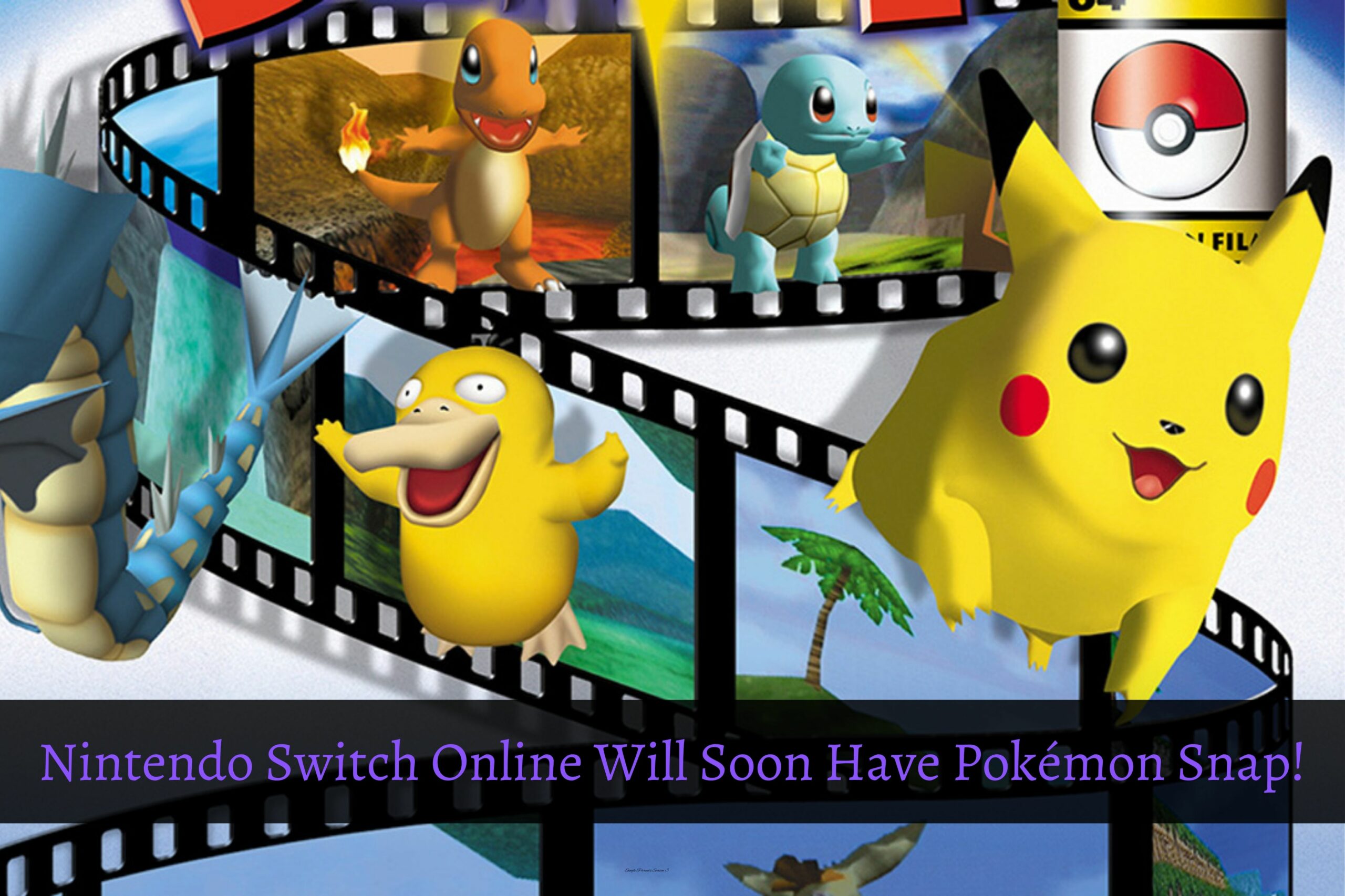 Nintendo Switch Online Will Soon Have Pokémon Snap!