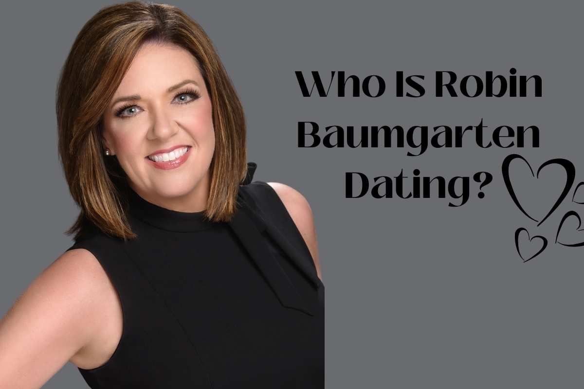 Who Is Robin Baumgarten Dating