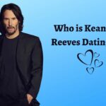 Who is Keanu Reeves Dating