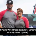 Albert Pujols Wife Illness Early Life, Career & Net Worth ( Latest Update)
