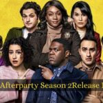 The Afterparty Season 2 Release Date Status, Cast And Storyline Updates 2022!