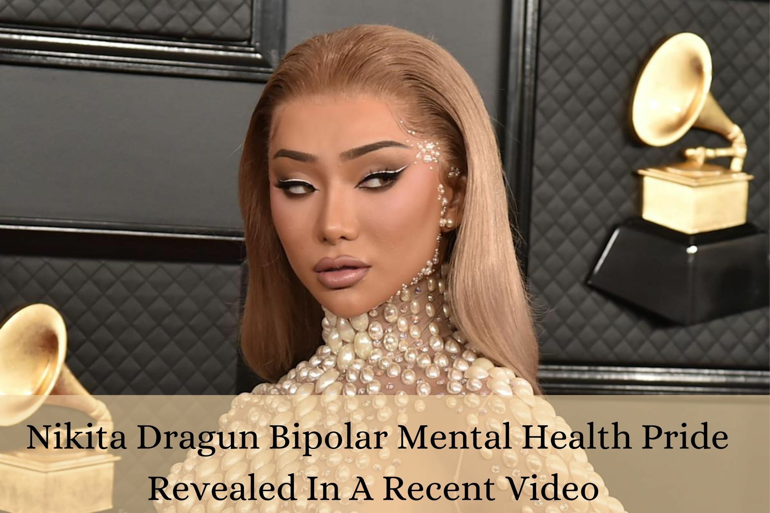 Nikita Dragun Bipolar Mental Health Pride Revealed In A Recent Video!