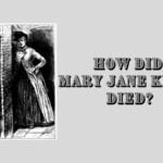 How Did Mary Jane Kelly Died