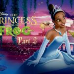 Princess And The Frog Part 2