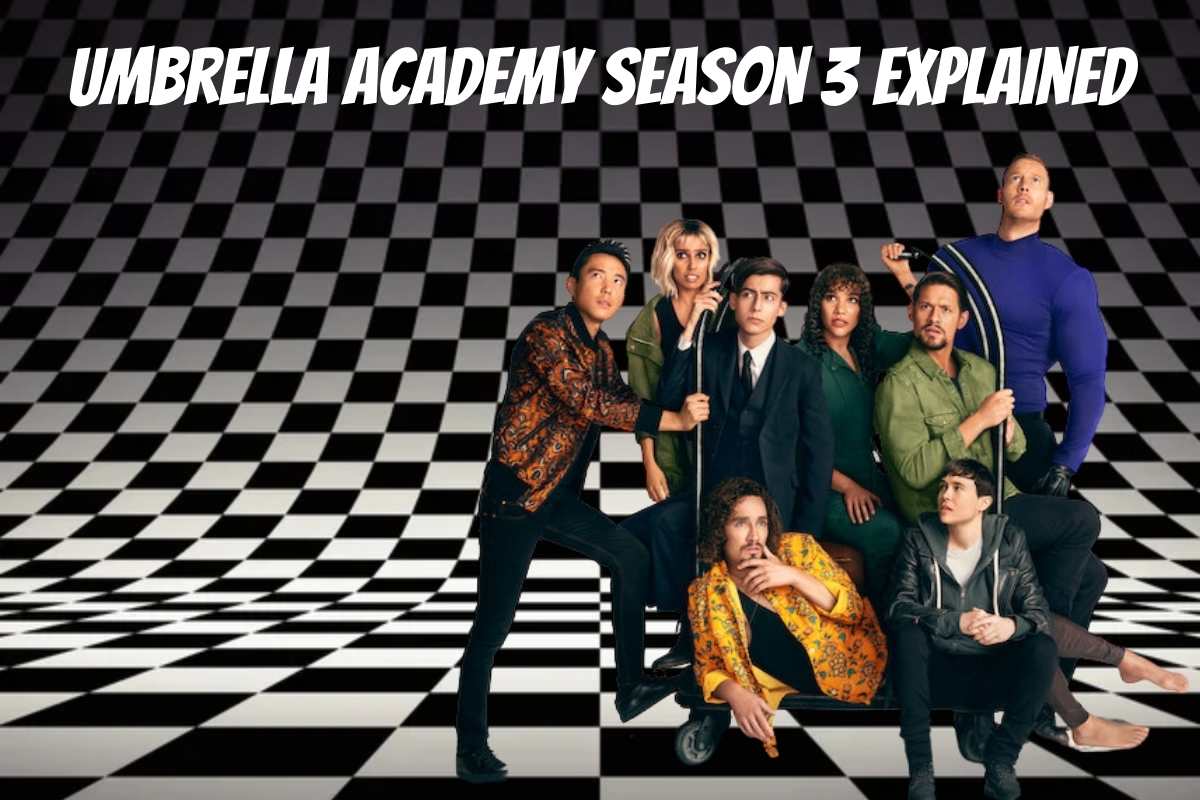 Umbrella Academy Season 3 Explained
