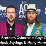 Which Brothers Osborne Is Gay Career, Music Stylings & Many More