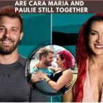 Are Cara Maria And Paulie Still Together
