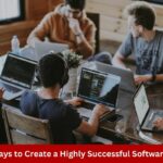 Best Ways to Create a Highly Successful Software Team