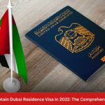 How to Obtain Dubai Residence Visa in 2022: The Comprehensive Guide