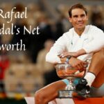 Rafael Nadal's Net worth' How Much Money Does He Make