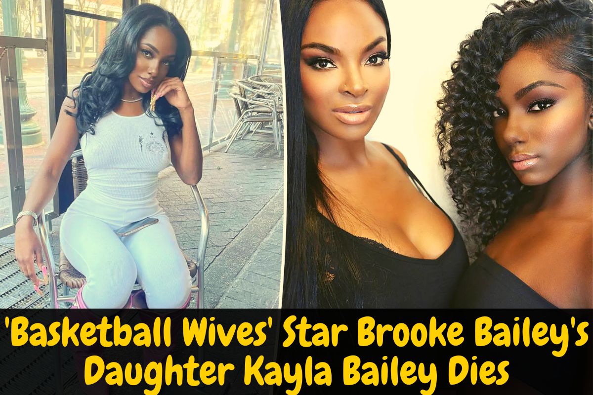 'Basketball Wives' Star Brooke Bailey's Daughter Kayla Bailey Dies